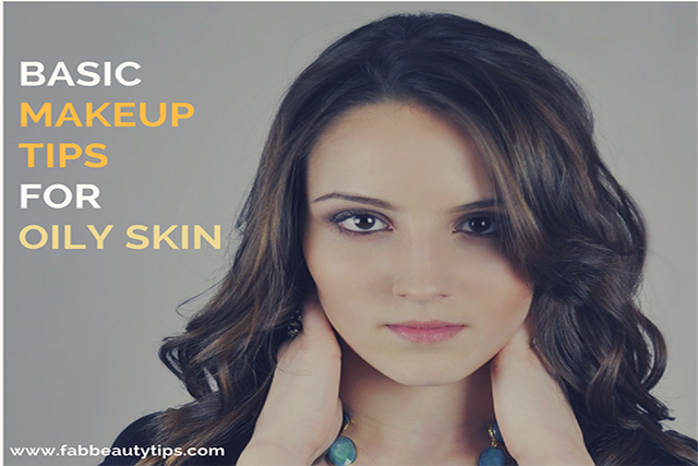 get rid of oily skin; makeup tips; makeup tips for oily skin