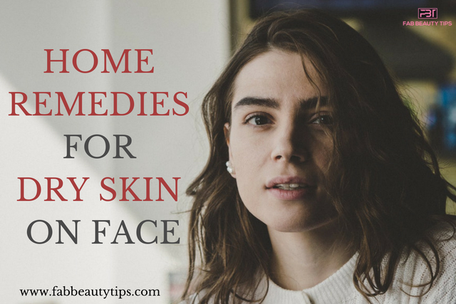 dry skin; dry skin on face; dry skin remedies; home remedies for dry skin; home remedies for dry skin on face; natural remedies for dry skin