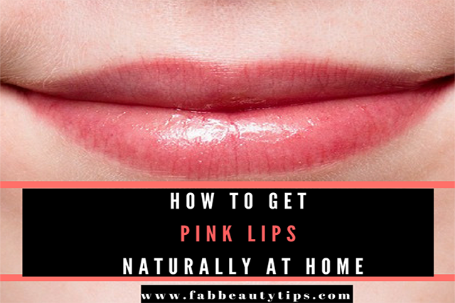how to get pink lips; how to get pink lips naturally; how to get pink lips naturally at home; how to make lips pink naturally forever; natural pink lips 