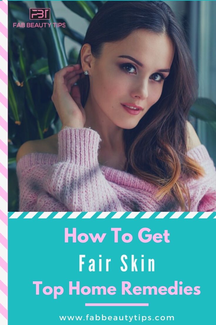 fair skin; for fair skin; get fair skin; home remedies for fair skin; How to get Fair Skin; remedies for fair skin