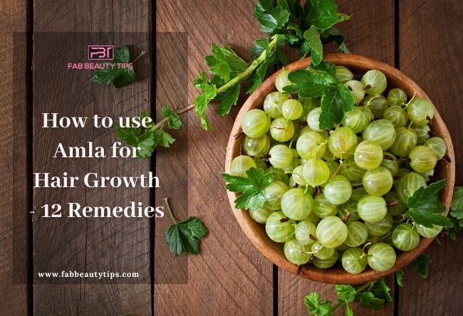 How to use Amla for Hair Growth