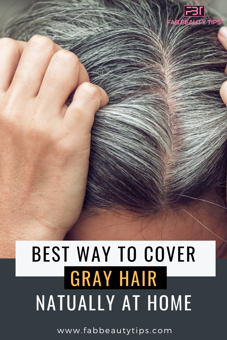best way to cover gray hair, best way to cover gray hair at home, cover gray, cover gray hair, easiest way to cover gray hair, gray hair, how to cover gray hair, ways to cover gray hair
