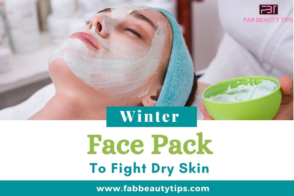 Homemade Winter Face Packs, Winter Face Packs, Winter Face Packs for dry skin