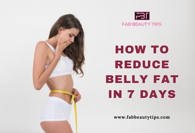 how to reduce belly fat in 7 days, belly fat burner, best way to lose belly fat, fastest way to lose belly fat, how to burn belly fat in 7 days, how to reduce belly fat in 7 days at home, how to reduce belly fat in 7 days exercise, how to reduce belly fat in 7 days without exercise