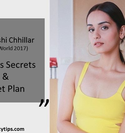 Manushi Chhillar , miss world 2017, miss worls, fitness plan, diet plan