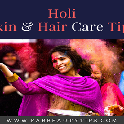Holi Skin care tips & Hair care tips