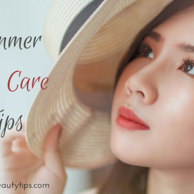 15 Summer Skin Care Tips You Must Follow