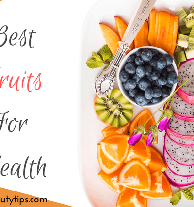 Best fruits for health,best fruit for health, best fruits to eat, Fruits for Health, healthiest fruits
