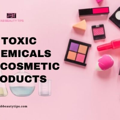 10 Toxic Chemicals in Cosmetic Products