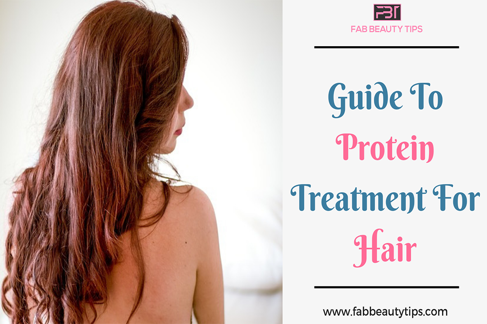 Guide To Protein Treatment, Guide To Protein Treatment For Hair, Protein Treatment, Protein Treatment For Hair