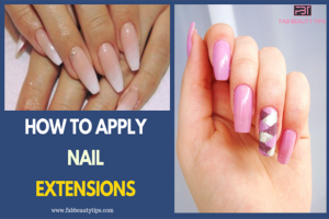 Acrylic Nails Extensions; Fiberglass Nails Extensions; How to Apply Nail Extensions; Nail Extensions; What Are Nails Extensions