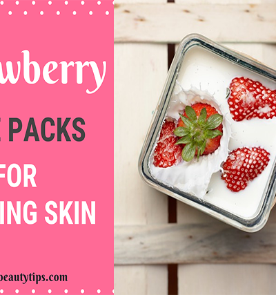 strawberry face mask; strawberry face mask for glowing skin; strawberry face pack; strawberry face packs for glowing skin