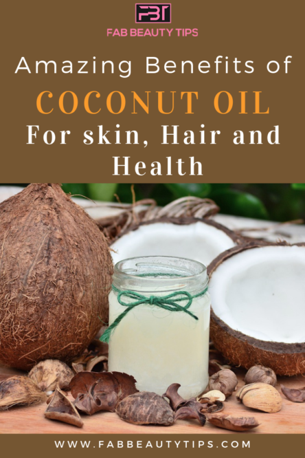 20 Amazing Benefits of Coconut oil for Skin, Hair and Health