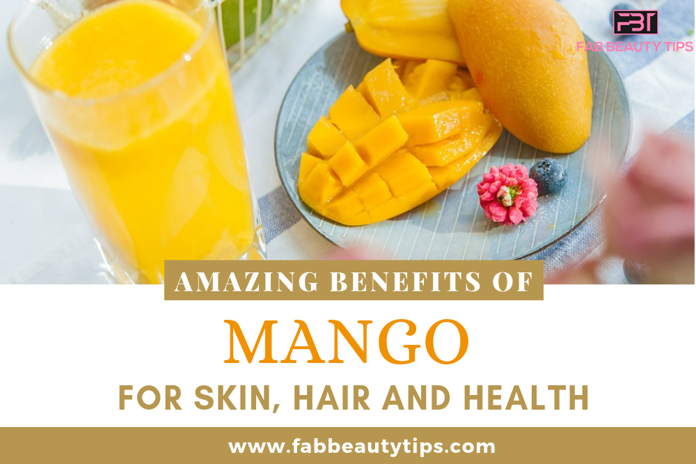 Benefits of Mango, benefits of mango for hair, health benefits of mango, mango benefits for hair, mango benefits for skin