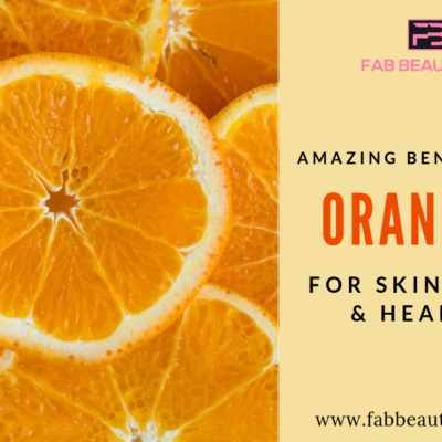 30 Amazing Benefits of Oranges for Skin, Hair and Health