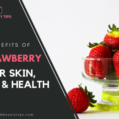 25 Benefits of Strawberry for Skin, Hair, and Health