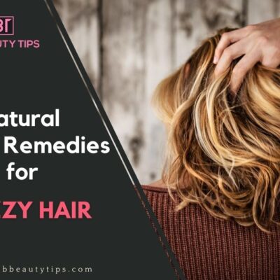 15 Natural home remedies for frizzy hair