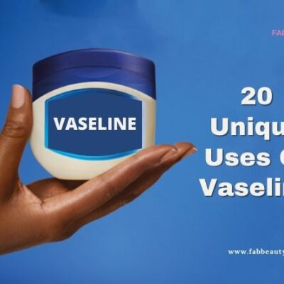 20 Unique Uses Of Vaseline