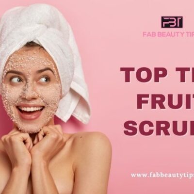 Top ten fruit scrubs